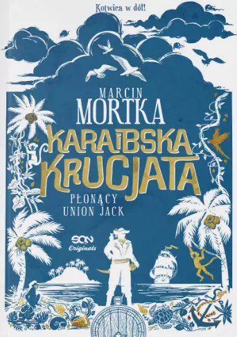 afb2436-karaibska-krucjata-p.webp Karaibska krucjata. Płonący Union Jack | Morska przygoda z Royal Navy, diabłami i hiszpańską intrygą