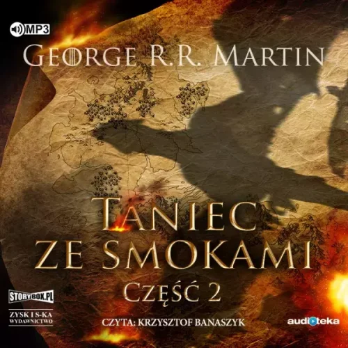 Pieśń lodu i ognia. Tom 5. Taniec ze smokami, część 2. Audiobook, 2 CD