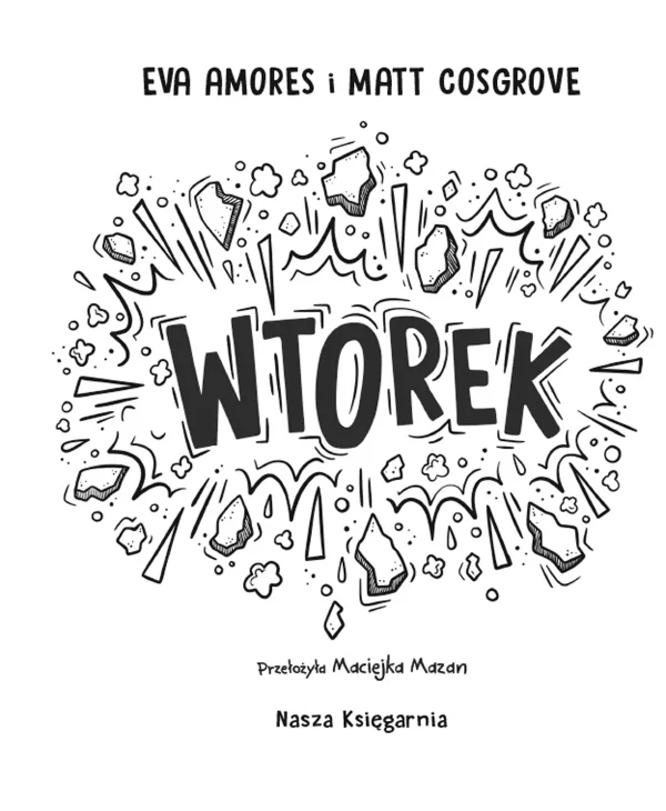 Wtorek. Najgorszy tydzień życia