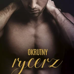 Royal Hearts Academy. Tom 2. Okrutny rycerz