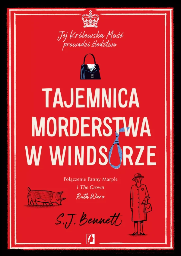 Jej Królewska Mość prowadzi śledztwo. Tom 1. Tajemnica morderstwa w Windsorze