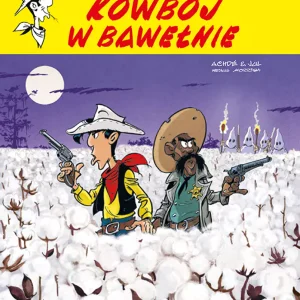 Lucky Luke. Tom 84. Kowboj w bawełnie