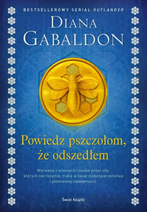 Powiedz pszczołom że odszedłem | Tom 9 | Saga Obca
