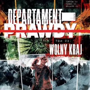 Departament Prawdy | Tom 3 | Wolny kraj