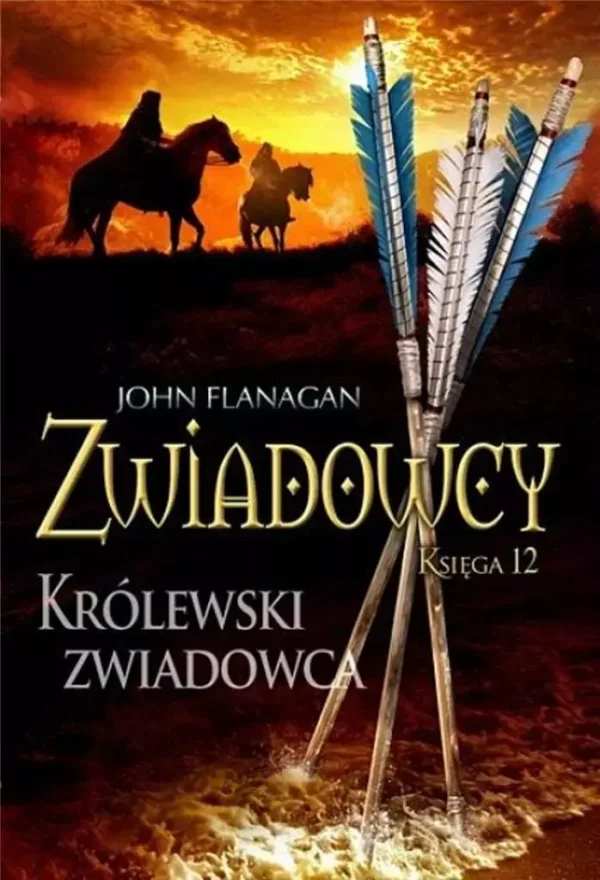 Zwiadowcy | Tom 12 | Królewski zwiadowca | nowy rozdział w przygodach Willa