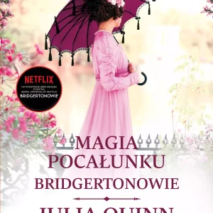 Bridgertonowie. Tom 7. Magia pocałunku (wydanie serialowe)