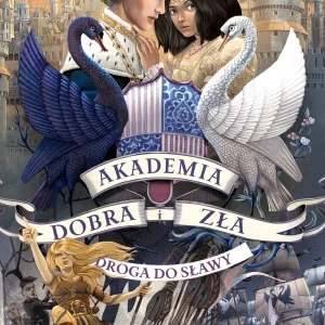 Akademia Dobra i Zła 4 Droga do sławy