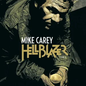 Hellblazer. Mike Carey. Tom 3