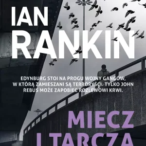 Inspektor Rebus. Tom 6. Miecz i tarcza