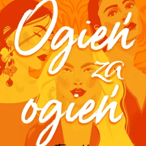 Zemsta. Tom 2. Ogień za ogień