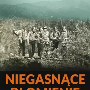 Niegasnące płomienie