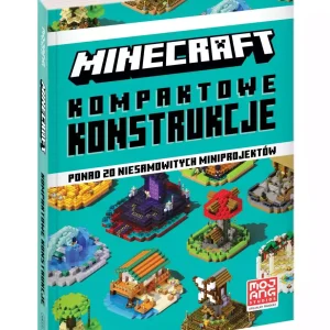 Minecraft. Kompaktowe konstrukcje