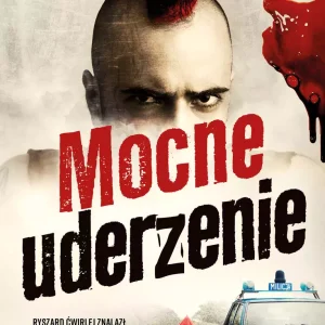 Milicjanci z Poznania. Tom 4. Mocne uderzenie