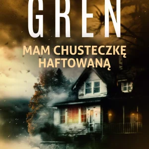 Śmiertelne wyliczanki. Tom 1. Mam chusteczkę haftowaną