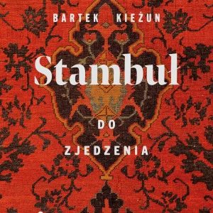 Stambuł do zjedzenia
