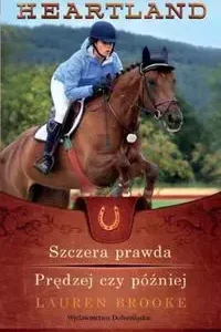 Heartland 11-12 Szczera prawda / Prędzej czy później