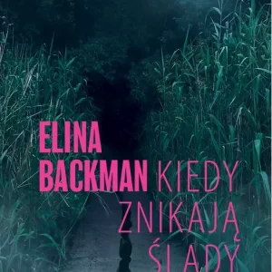 Kiedy znikają ślady