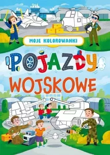 b5ddbd0-moje-kolorowanki-poj.webp Moje kolorowanki. Pojazdy wojskowe