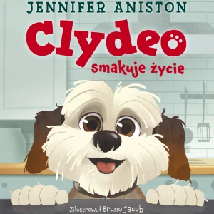 Clydeo smakuje życie