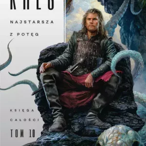 Księga Całości. Tom 10. Najstarsza z Potęg