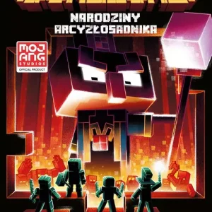 Minecraft. Dungeons. Narodziny Arcyzłosadnika