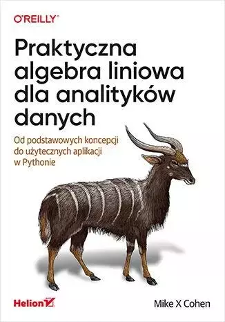 b6f6828-praktyczna-algebra-l.webp Praktyczna algebra liniowa dla analityków danych
