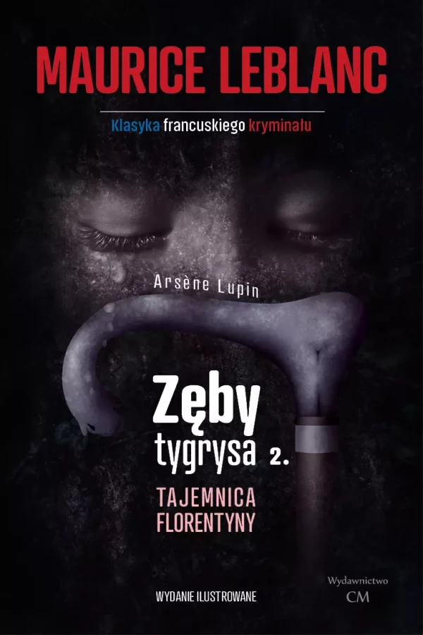 Arsene Lupin. Zęby tygrysa. Tajemnica Florentyny