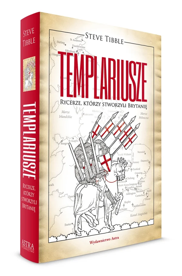 Templariusze. Rycerze, którzy stworzyli Brytanię