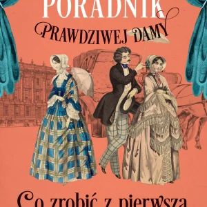 Poradnik prawdziwej damy. Co zrobić z pierwszą żoną narzeczonego?