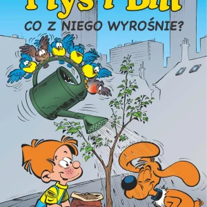 Ptyś i Bill. Co z niego wyrośnie? Tom 3