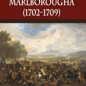Wojny Marlborougha (1702-1709) Tom 2