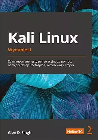 b820536-kali-linux-zaawansow.webp Kali Linux. Zaawansowane testy penetracyjne...w.2