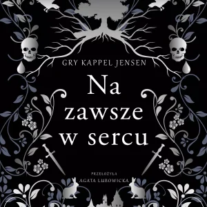 Trylogia Rosenholm. Na zawsze w sercu