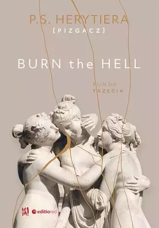 Burn the Hell. Runda trzecia