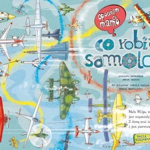 b8e33-opowiem-ci-mamo-co-rob.webp Opowiem ci, mamo, co robią samoloty