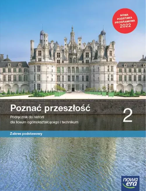 Poznać przeszłość 2. Liceum i technikum. Podręcznik. Zakres podstawowy. Nowa edycja 2023-2025