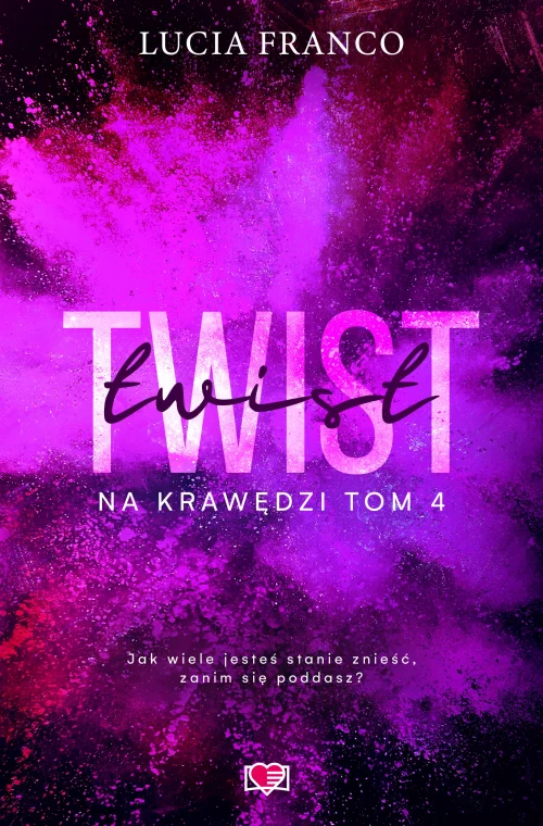 Na krawędzi. Tom 4. Twist