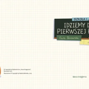 Szkoła i ja. Idziemy do pierwszej klasy