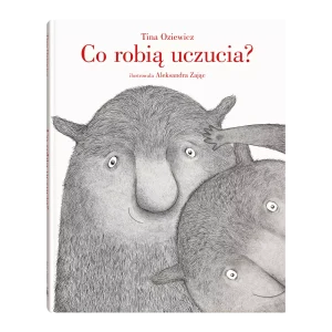 Co robią uczucia?