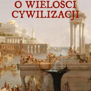 O wielości cywilizacji
