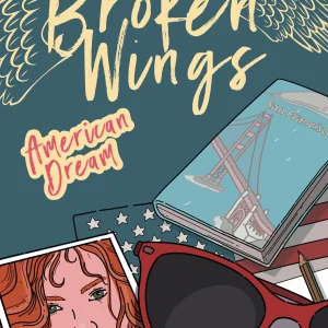 Broken Wings. American Dream