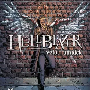 Hellblazer. Wzlot i upadek