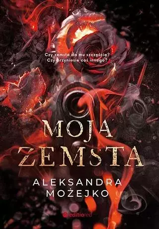 Moja zemsta | Mroczny romans z motywem zemsty