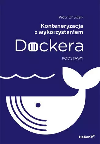 bbdbab7-konteneryzacja-z-wyk.webp Konteneryzacja z wykorzystaniem Dockera. Podstawy
