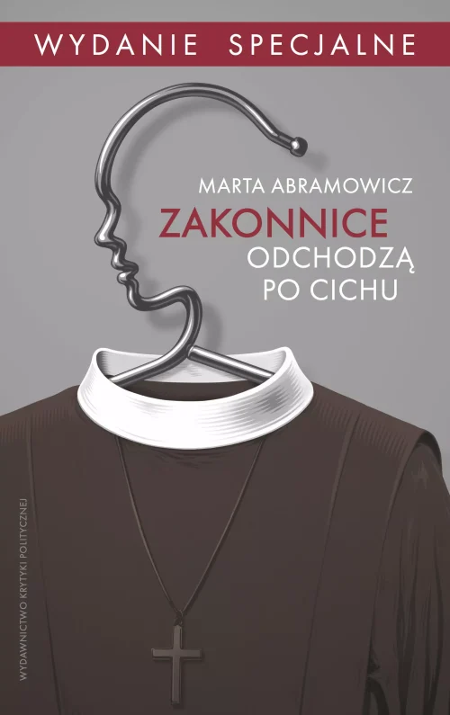 Zakonnice odchodzą po cichu. Wydanie specjalne