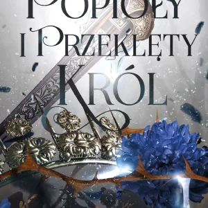 Popioły i przeklęty król