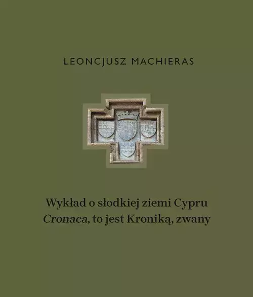 Wykład o słodkiej ziemi Cypru ?Cronaca?, to jest Kroniką, zwany