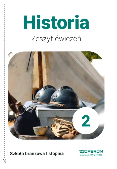 Historia 2. Zeszyt ćwiczeń dla szkół branżowych I stopnia