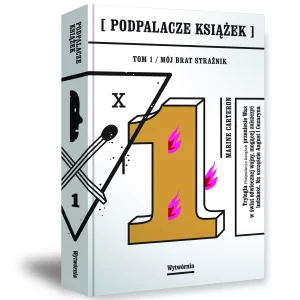 Podpalacze książek. Tom 1. Mój brat strażnik