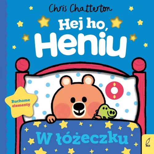 Hej ho, Heniu! W łóżeczku